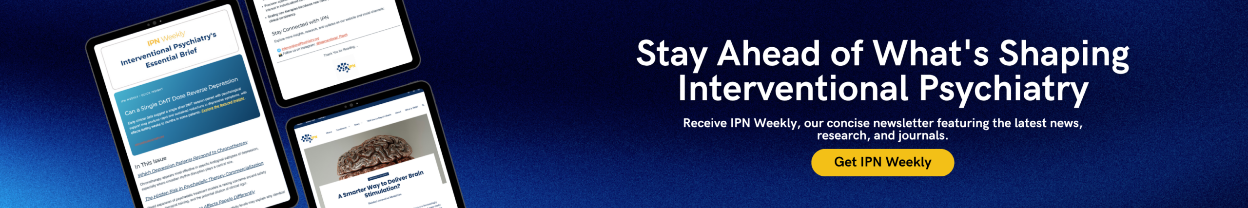 IPN Weekly newsletter banner promoting the latest interventional psychiatry research.